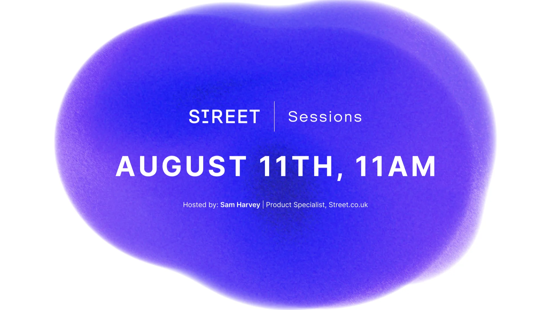 Street Sessions — August 2026